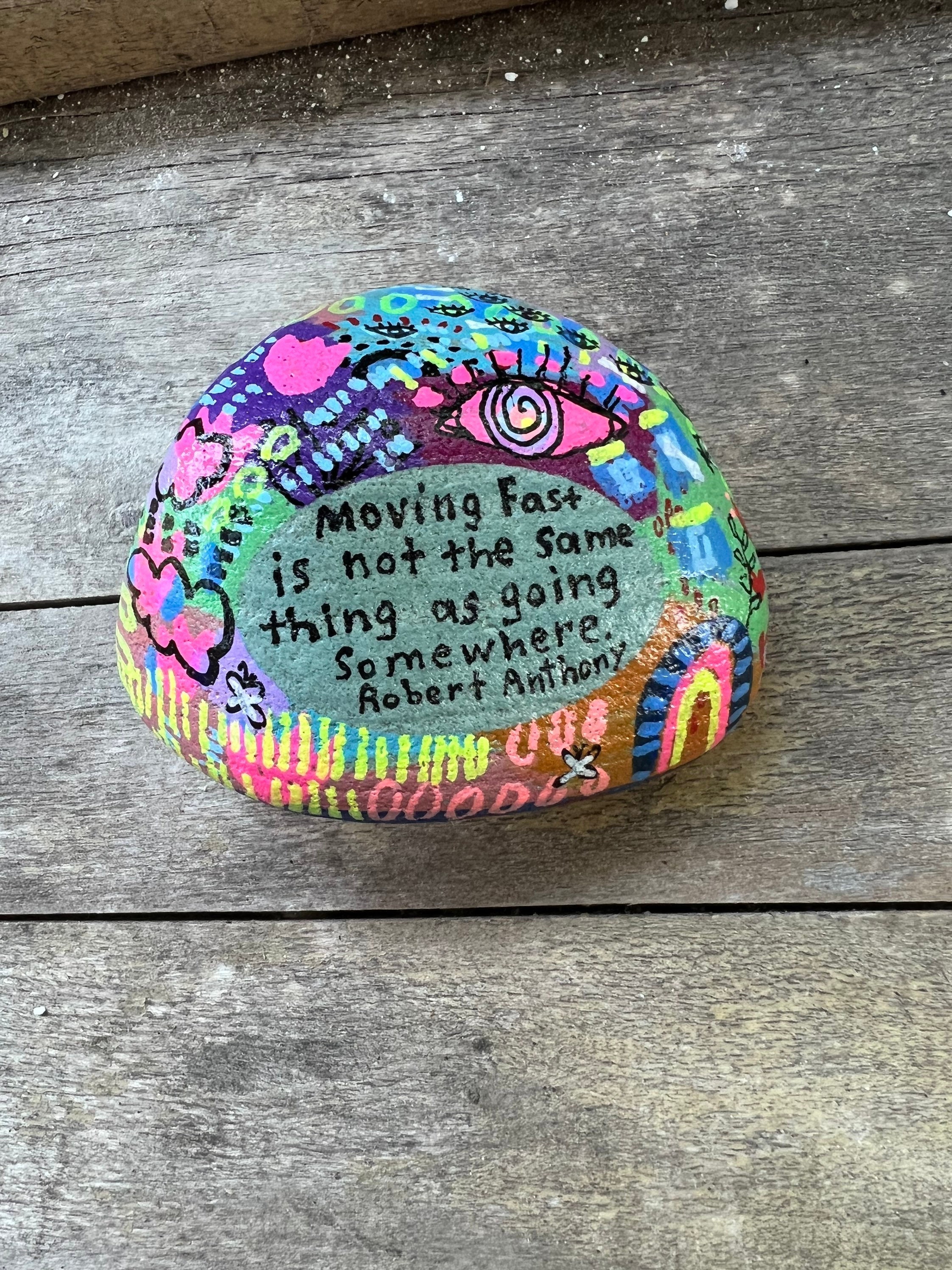 Hand-Painted Rock Art: Robert Anthony Quote, Colorful Stone Decor (3.25-Inch+)