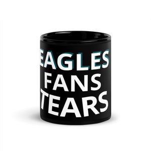 Eagles Fans Tears Chiefs Fans Coffee Cup Mug