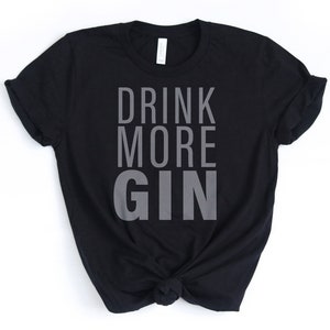 Drink More Gin SVG / Drinking Adult Shirt SVG / Diseño de camiseta / Archivo de corte digital / Wedding SVG