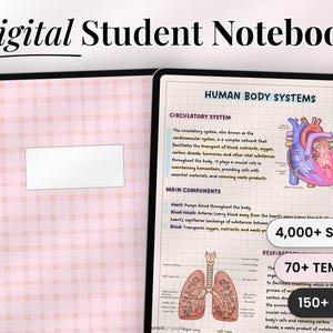 May include: A digital student notebook displayed on a tablet screen featuring a pink gingham cover and a page titled Human Body Systems with diagrams of the heart and lungs, plus text labels for 4,000+ stickers, 70+ templates, and 150+ covers.