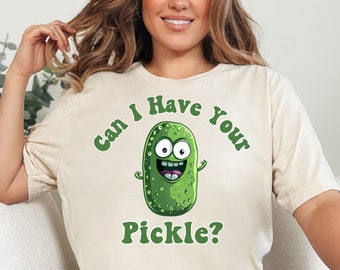 Funny Pickle Shirt, Retro Can I Have Your Pickle Shirt, Green Pickle Shirt, Pickle Lover Shirt, Trendy Womens Shirt, Pickle Graphic Tees