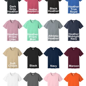 May include: A chart of 16 different t-shirt colors, including dark grey heather, heather raspberry, black heather, heather true royal, heather prism lilac, heather prism mint, athletic heather, heather midnight navy, soft cream, black, navy, maroon, white, asphalt, pink, and orange.