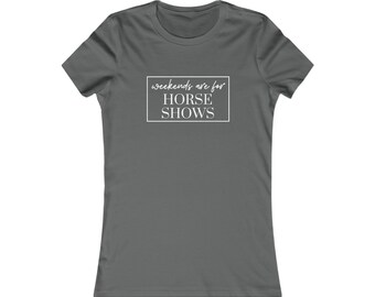 Weekends Are For Horse Shows Women's Fitted Tee