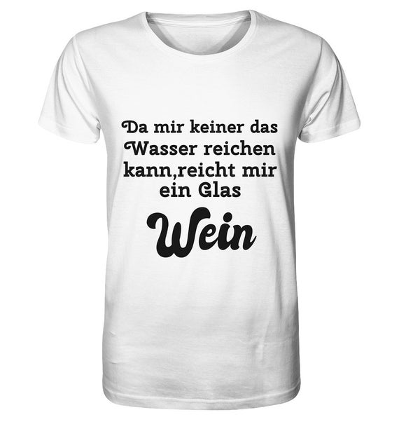 Since no one can hold a candle to me, a glass of wine will do. Fun - Organic Basic Shirt