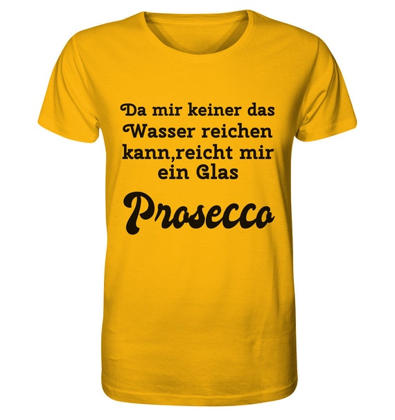 Since no one can hold a candle to me, a glass of Prosecco will do - Design Munich Palms - Organic Shirt