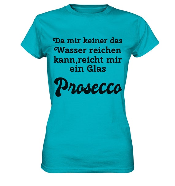 Since no one can hold a candle to me, a glass of Prosecco will do - Munich Palms Design - Ladies Premium Shirt