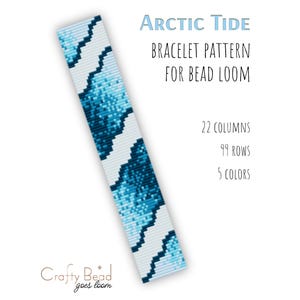 May include: A bead loom bracelet pattern titled "Arctic Tide" with a design in shades of blue and white. The pattern includes 22 columns, 99 rows, and uses 5 colors. The Crafty Bead logo is at the bottom.