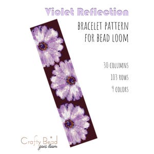 May include: A rectangular bead loom bracelet pattern titled Violet Reflection featuring three light purple flowers with dark centres on a dark brown background. The text specifies 30 columns, 103 rows, and 9 colours. The logo Crafty Bead goes loom is visible.