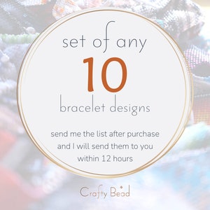 Set of any 10 beaded bracelet patterns from Crafty Bead