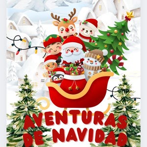May include: A Christmas-themed coloring book cover with Santa Claus and other characters in a red sleigh. The image features a snowy village scene and the text "Aventuras de Navidad" in red letters.
