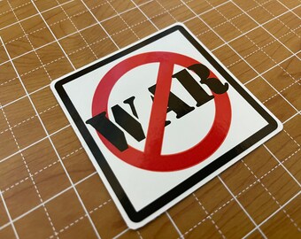 ANTI - WAR, 3"x3" vinyl sticker/decal