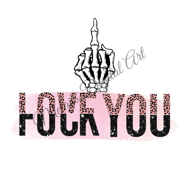 Pink Leopard Print FUCK YOU Shirt Decal, Middle Finger Fuck You Tumbler Decal, Sublimation Shirt, Instant Digital Download