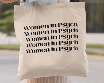 Women In Psych Tote Bag Women In Psychology Tote Bag Boho Bag Psychologist Gift Psychologist Tote Bag Gift for Psychologist Canvas Tote Bag