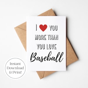 Carte de baseball imprimable | Anniversaire ou anniversaire | carte postale pour mari ou petit ami | Carte drôle | Je t'aime plus que tu n'aimes le baseball