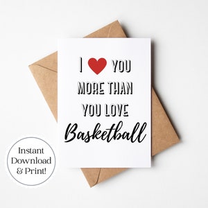 Tarjeta de baloncesto imprimible / Tarjeta de amor divertida / Aniversario o cumpleaños / Te amo más de lo que amas el baloncesto / Descarga instantánea