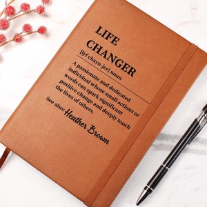 Personalized Life Changer Leather Journal, Coworker Birthday Gift, Inspirational Mentor Appreciation, Leader Gift