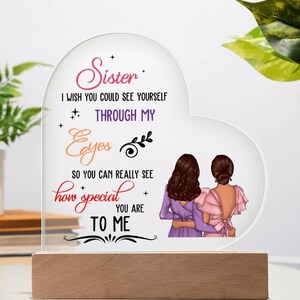 Sister Acrylic Heart Shaped Plaque - Meaningful and Thoughtful Gift for your Sister, Wooden or LED Base