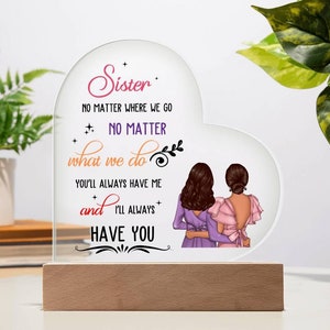 Sister Acrylic Heart Shaped Plaque - Meaningful and Thoughtful Gift for your Sister, Wooden or LED Base