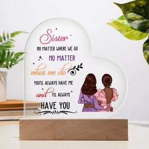 Sister Acrylic Heart Shaped Plaque - Meaningful and Thoughtful Gift for your Sister, Wooden or LED Base