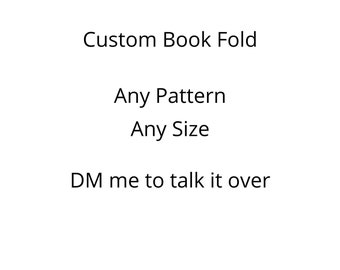 306. Custom Book Folding Pattern - Pattern Only - Free Instructions