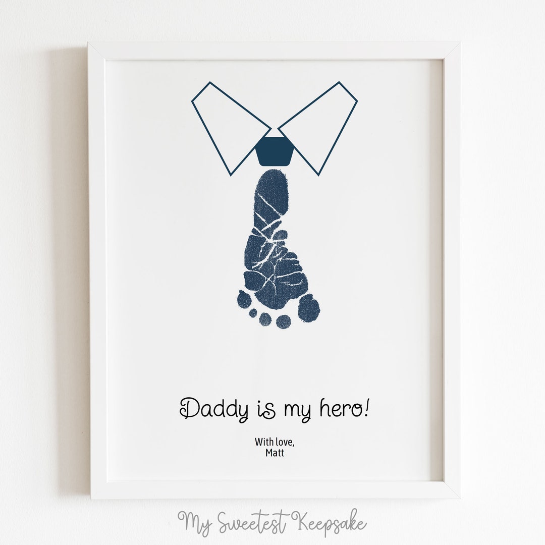 Printable Daddy is My Hero Tie Footprint Keepsake for Dad | Gift From ...
