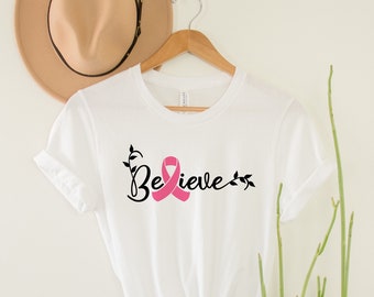 Believe Cancer Support T-Shirt, Cancer Awareness Shirt, Breast Cancer Shirt, Cancer Breast Ribbon Shirt, Cancer T-Shirt, Hope Cancer Shirts