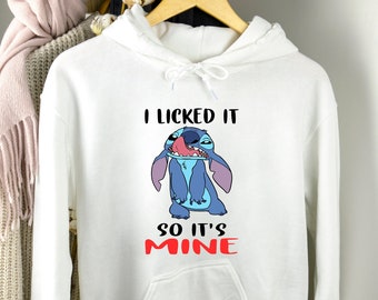 Stitch I Licked It So It es Mine Hoodie, Disney Stitch Hoodie, Lilo And Stitch Sweatshirt, Disney Movie Sweatshirt, Ohana Means Family Hoodie