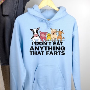 Sweat à capuche végétalien, Cadeau végétalien, Sweat-shirt végétalien, Cadeau amoureux des animaux, Je ne mange rien qui pète Hoodie, Pull végétarien, Save Animal