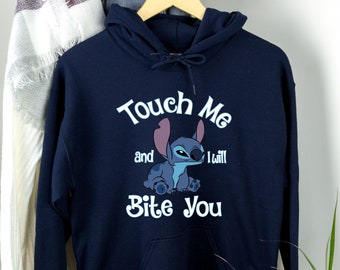 Touch Me And I Will Bite You Stitch Hoodie, Disney Stitch Hoodie, Lilo And Stitch, Disney Movie Sweatshirt, Ohana Means Family Shirt, Gift