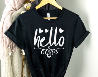 Hello T-Shirt, Hello Shirt, Birthday Shirt, Hello Birthday Tee, Birthday Trip Shirt, Hello Gift, Hello tshirt, gift for him, gift for her