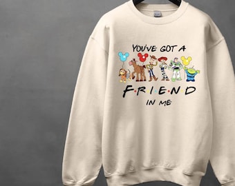 You've Got A Friend In Me Toy Story Sweatshirt, Disney Toy Story Sweater,Toy Story Friends Shirt,Woody Buzz World Shirt Disney Vacation 2025