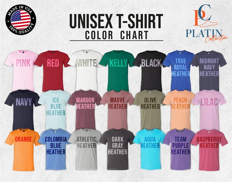 May include: Colour chart for unisex t-shirts showing 20 different colours, including pink, red, white, kelly green, black, true royal heather, midnight navy heather, navy, ice blue heather, maroon heather, mauve heather, olive heather, peach heather, lilac, orange, columbia blue heather, athletic heather, dark grey heather, aqua heather, team purple heather, and raspberry heather.