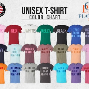 May include: Color chart for unisex t-shirts showing 20 different colors, including pink, red, white, kelly green, black, true royal heather, midnight navy heather, navy, ice blue heather, maroon heather, mauve heather, olive heather, peach heather, lilac, orange, columbia blue heather, athletic heather, dark gray heather, aqua heather, team purple heather, and raspberry heather.