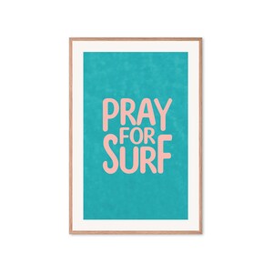 Pray for Surf Art Print - Digital Printable