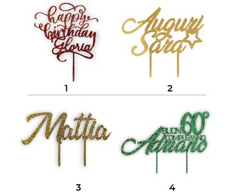 Cake Topper Compleanno - Decorazione in plexi glitter per torta per compleanno personalizzato con il tuo nome e intagliato nel materiale