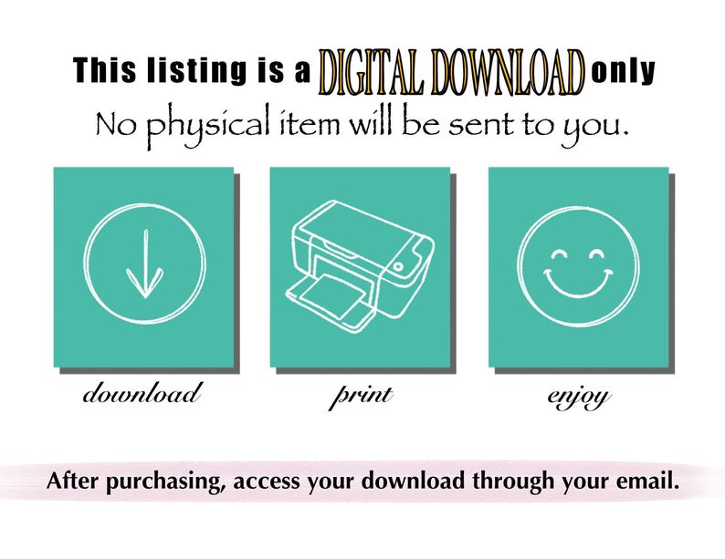 Pu&ograve; includere: Una grafica di download digitale con tre icone. La prima icona &egrave; una freccia verso il basso in un cerchio, la seconda icona &egrave; una stampante e la terza icona &egrave; un'emoticon sorridente. Il testo sotto le icone dice "scarica, stampa, divertiti". Il testo in fondo alla grafica dice "Dopo l'acquisto, accedi al tuo download tramite la tua email."