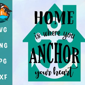 Puede incluir: Un letrero en forma de casa de color turquesa con un ancla blanca y el texto "Home is where you anchor your heart".