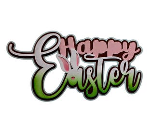 Happy Easter Title Paper Piecing Embellishment with Bunny Ears