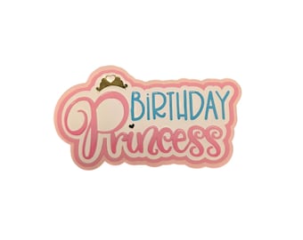 Birthday Princess title for Scrapbooking page, Paper Piecing die cut embellishment