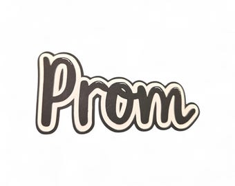 Prom die cut
