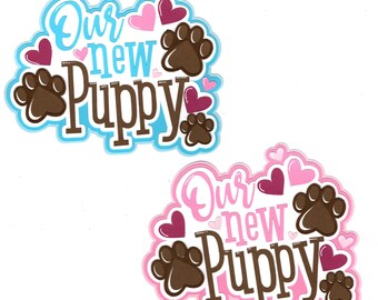 Our New Puppy embellishment for scrapbook layout