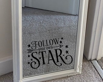 Follow Your Own Star Decal, Mirror Affirmation, Mirror Vinyl, Vinyl StickerDecal, Home Decal, Home Inspiration, Home Vinyl.