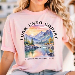 Look Unto Christ LDS 2025 Youth Theme Shirt Look Unto Christ Shirt LDS Youth Theme 2025 LDS Young Women Gift Girls Camp 2025 Leaders