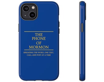 LDS Christian Phone Case &quot;The Phone of Mormon&quot; Gift Missionary Gift Seminary Teacher LDS Leaders Young Men Bishopric Relief Society Leaders