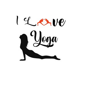 I love yoga svg-Yoga pose svg-Yoga svg-Yoga Silhouette svg-Exercise Svg-Yoga-Meditation-Namaste Svg- Png Jpeg Eps Svg