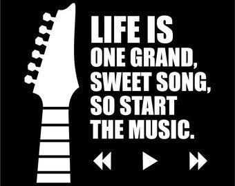 Life is one grand sweet song svg, Guitar svg, Electric Guitar svg, Music svg, Music Lover Svg