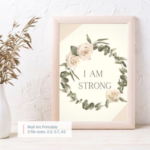 You are strong - daily affirmation wall art- floral instant art - printable wall decor - affirmation wall art - INSTANT DOWNLOAD