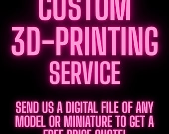 Custom 3D-Printing Service for Miniatures / Models - READ FULL DESCRIPTION