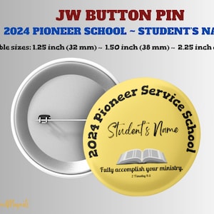 JW Button Pins ~ 2024 Pionier Service Schule ~ Schüler Name Button Pin | jw Pionier | jw Dienst | jw Geschenk | erhältlich in 3 Größen
