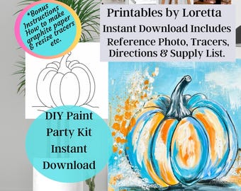 Harvest Pumpkin DIY Paint Party Kit: Photo, tracer , supply list and instructions. (Digital Download)